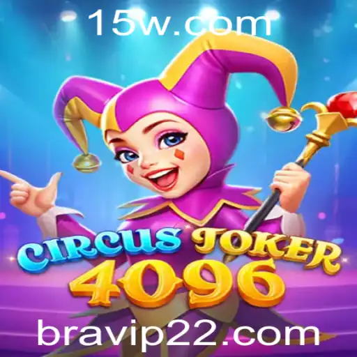 A Aventura Imersiva do Jogo CircusJoker4096 com Elementos Únicos de Bravip